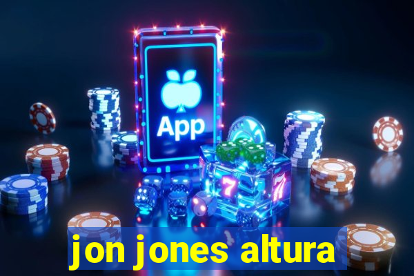 jon jones altura